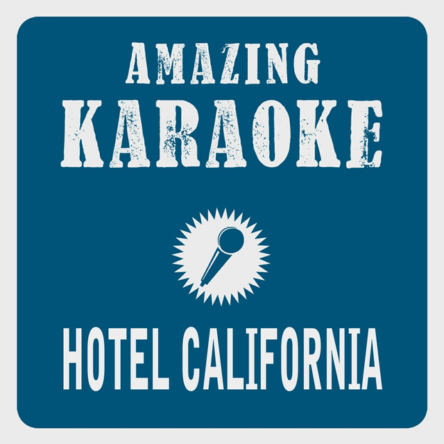 Hotel California (Karaoke Version) Originally Performed By Eagles