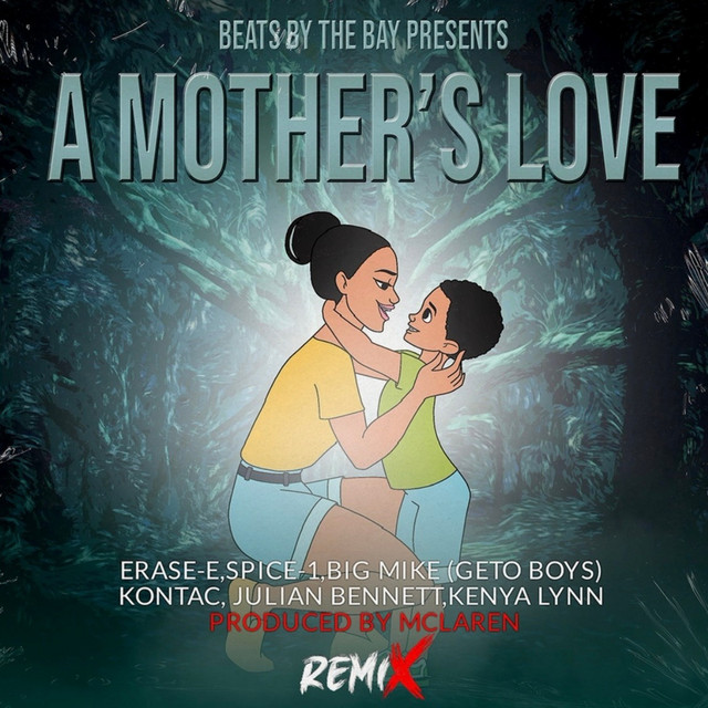 A Mother's Love Remix Single by Beats by the Bay Spotify