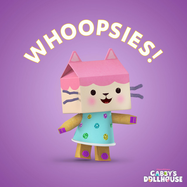Whoopsies (from Gabby's Dollhouse) song and lyrics by Maggie Lowe