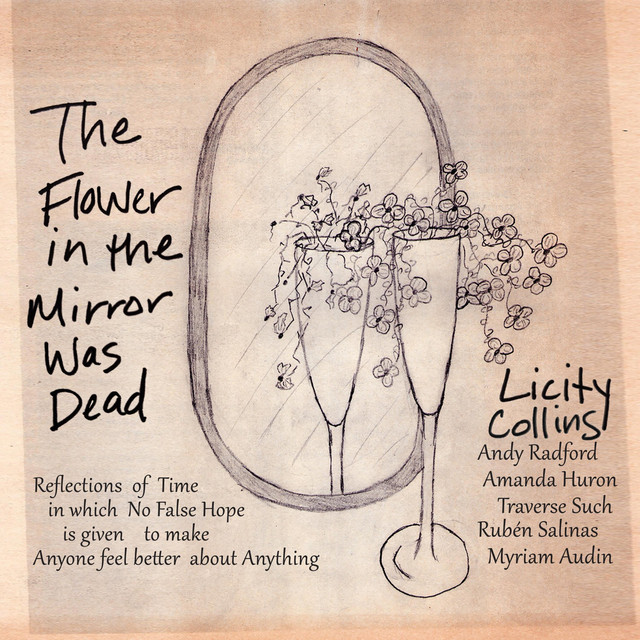 The Flower in the Mirror Was Dead EP by Licity Collins Spotify