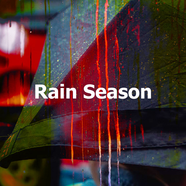 Rain Season Album by Lullaby Rain Spotify