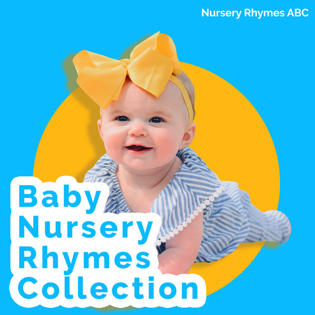 Baby Nursery Rhymes Collection Album by Nursery Rhymes ABC Spotify