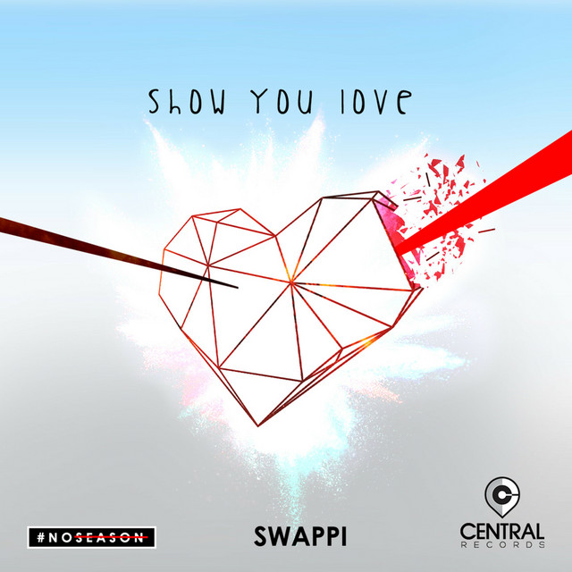 Show You Love song and lyrics by Swappi Spotify