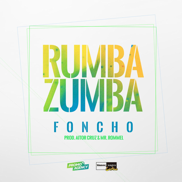 Rumba Zumba song and lyrics by Foncho Spotify