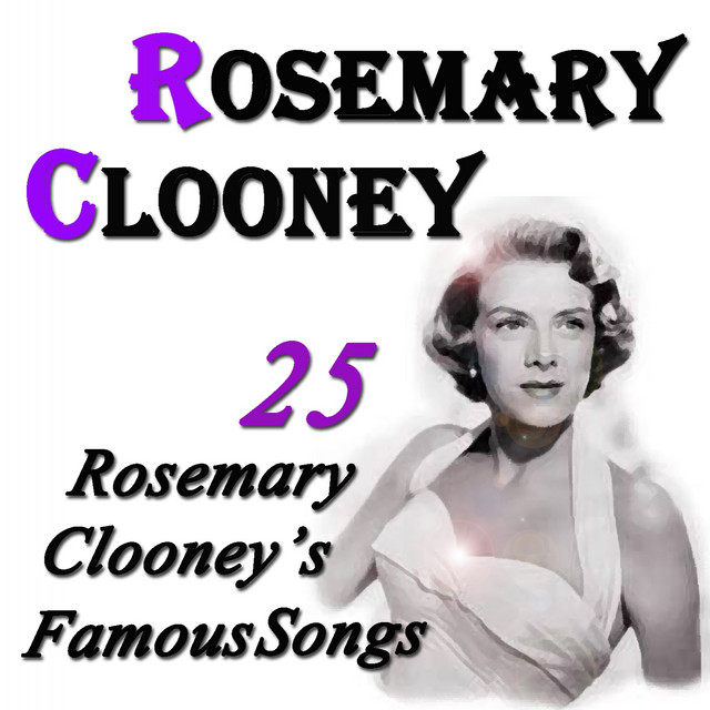 25 Rosemary Clooney's Famous Songs (Original Recordings Digitally