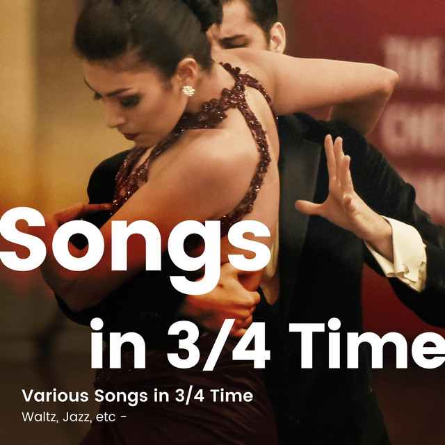 Various Songs in 3/4 Time Waltz, Jazz, etc Compilation by Various
