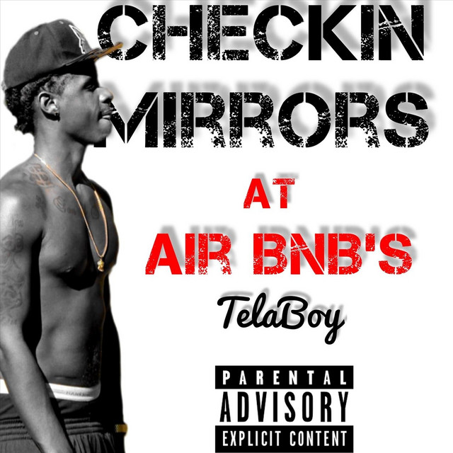Checkin Mirrors at Air Bnb's Single by Telaboy Spotify