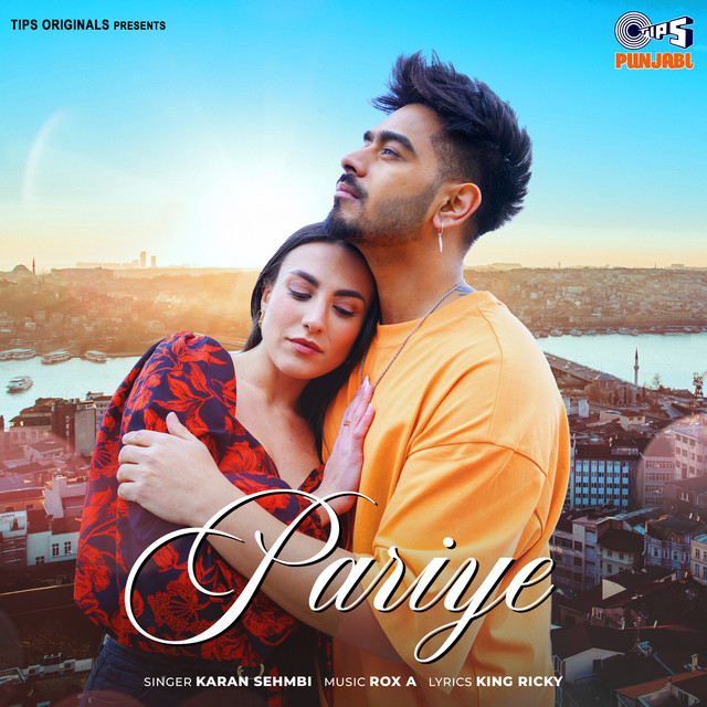 Pariye song and lyrics by Karan Sehmbi Spotify