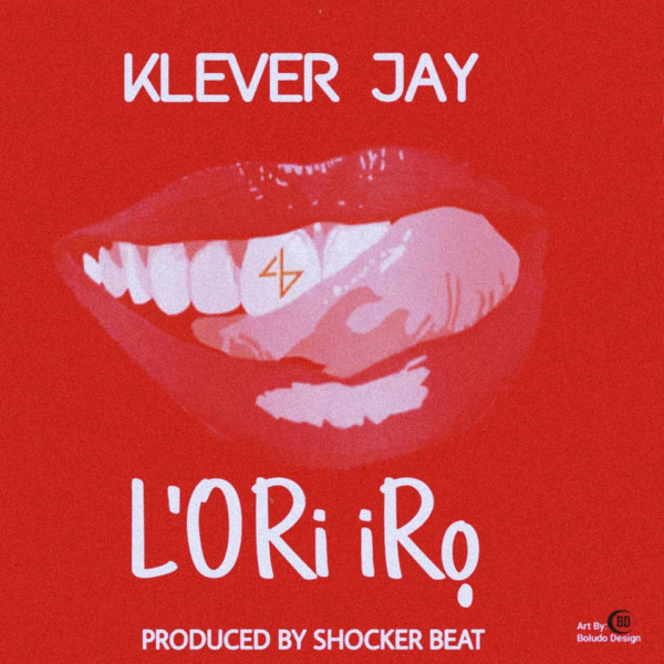 Lori Iro Single by Klever Jay Spotify