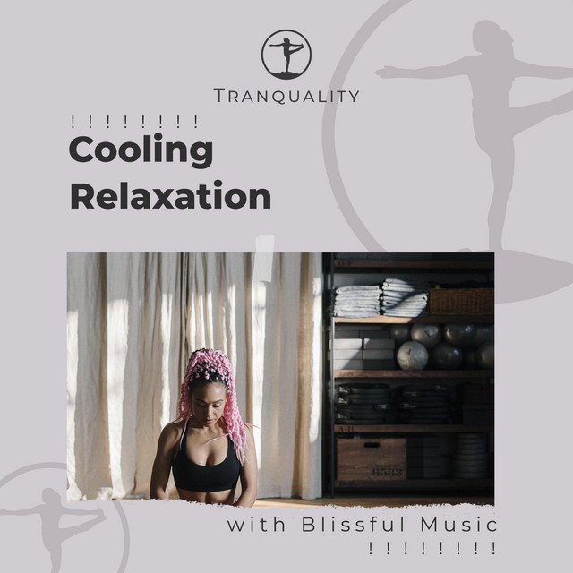 Cooling Relaxation with Blissful Music ! ! ! ! ! ! ! ! Album by Meditati