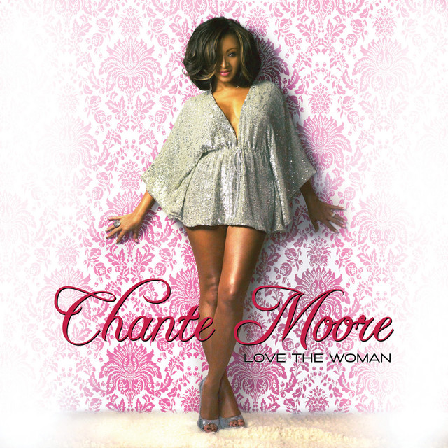 Love The Woman Album by Chanté Moore Spotify