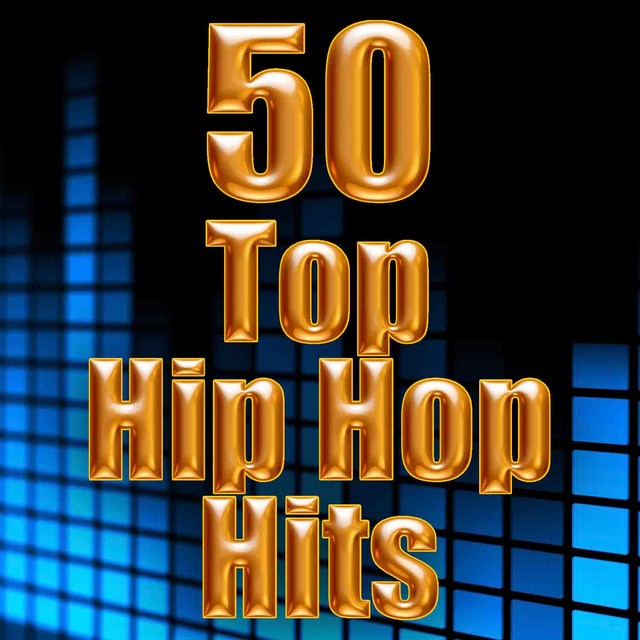 50 Top Hip Hop Hits Album by Hip Hop DJs United Spotify