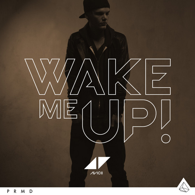 Wake Me Up Single by Avicii Spotify