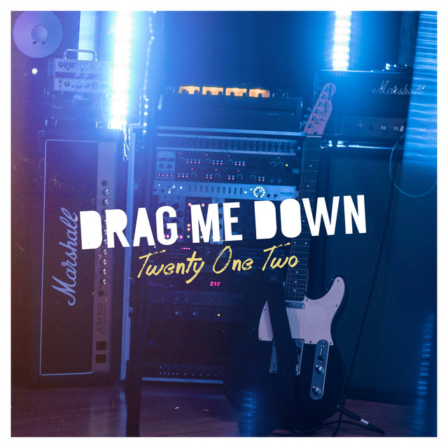 Drag Me Down song by Twenty One Two Spotify