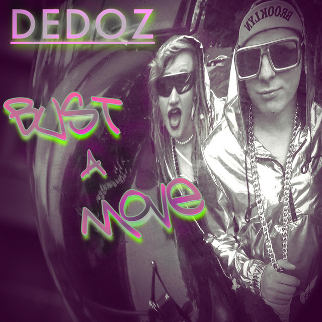 Bust a Move Single by Dedoz Spotify