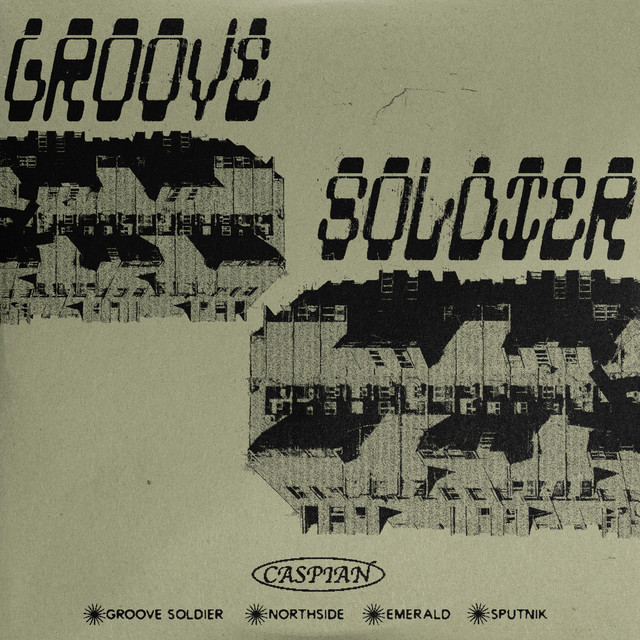 Groove Soldier EP EP by Caspian Spotify