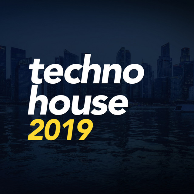 Techno House 2019 Album by Techno House Spotify