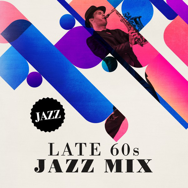Late 60s Jazz Mix Compilation by Various Artists Spotify