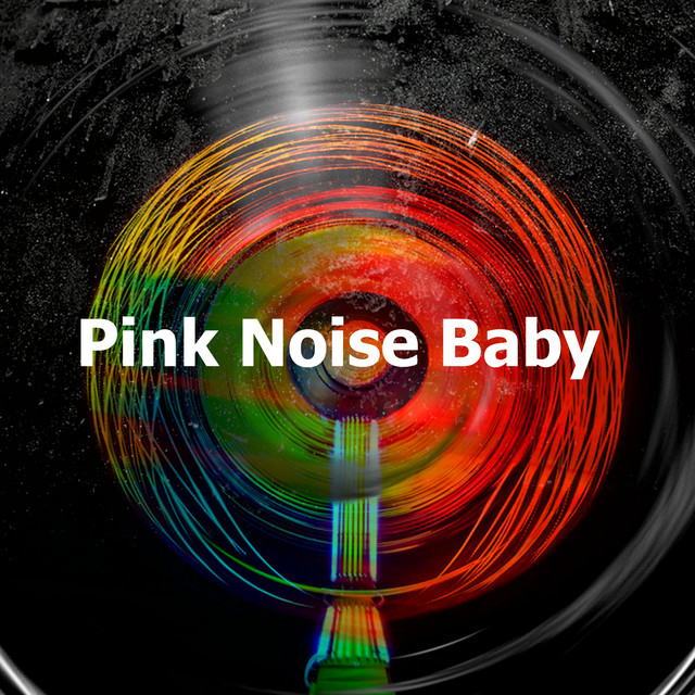 Pink Noise Baby Album by Noise Spectrum Spotify