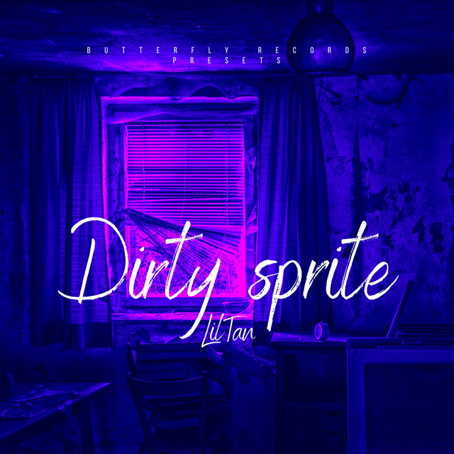 Dirty Sprite Single by Lil Tan Spotify
