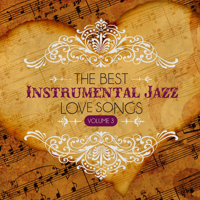 The Best Instrumental Jazz Love Songs, Vol. 3 Album by Hit Crew