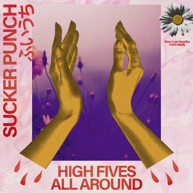 High Fives All Around Single by Sucker Punch Spotify
