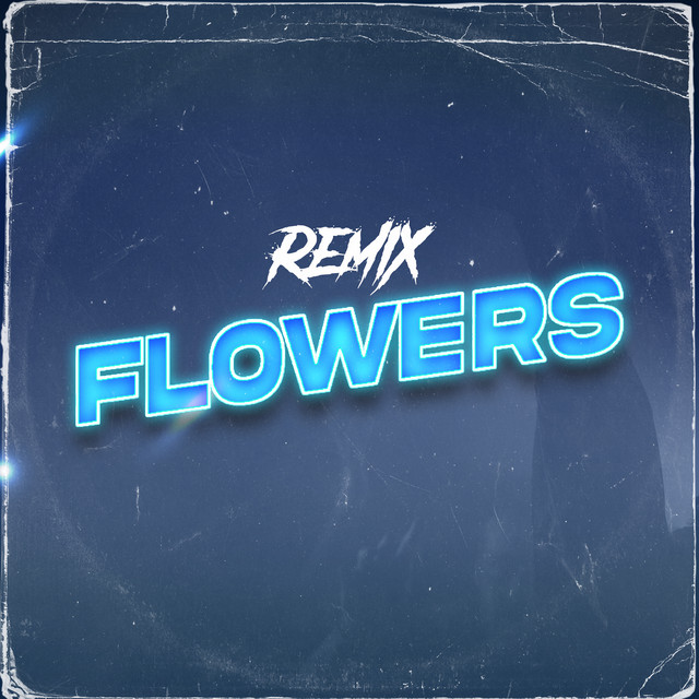 Flowers Remix (Electronic) [Remix] Single by Nacho Radesca Spotify