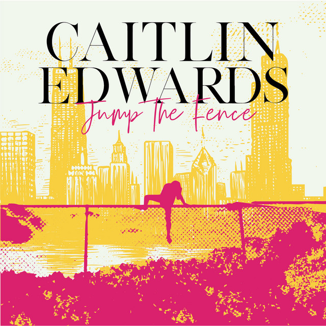 Jump the Fence EP by Caitlin Edwards Spotify