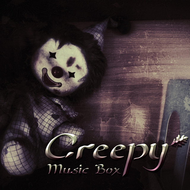 Creepy Music Box (Dark Music) song and lyrics by Terra Fantasy Spotify