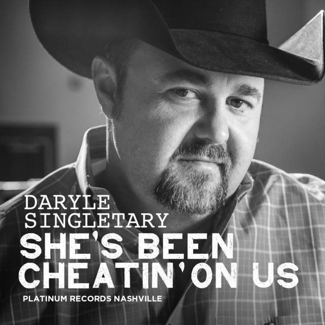 She's Been Cheatin' on Us song and lyrics by Daryle Singletary Spotify