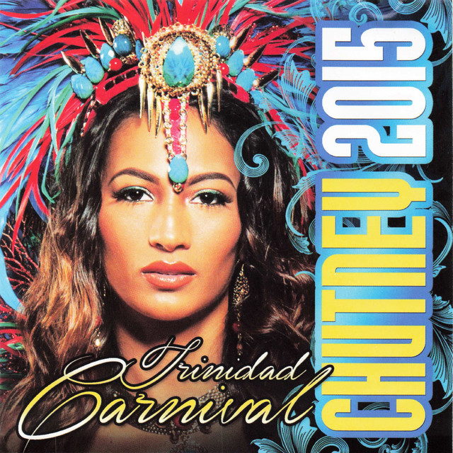 Chutney 2015 Compilation by Various Artists Spotify