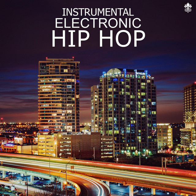 Instrumental Electronic Hip Hop Compilation by Various Artists Spotify