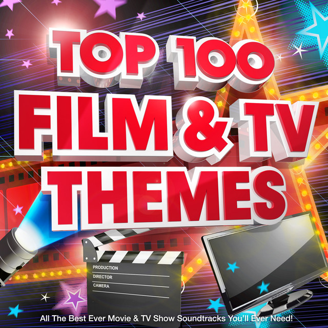 Top 100 Film & Tv Themes All the Best Ever Movie & Tv Show