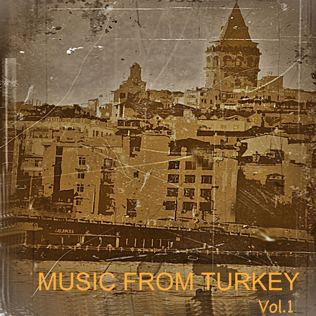 Music from Turkey, Vol. 1 Compilation by Various Artists Spotify