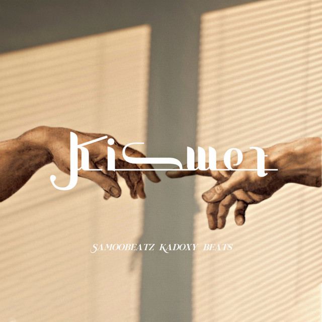 Kismet song and lyrics by Samoobeatz, Kadoxy Beats Spotify