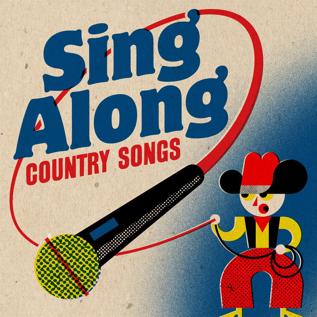 Sing Along Country Songs Compilation by Various Artists Spotify
