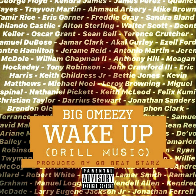 Wake Up (Drill Music) song and lyrics by Big Omeezy Spotify