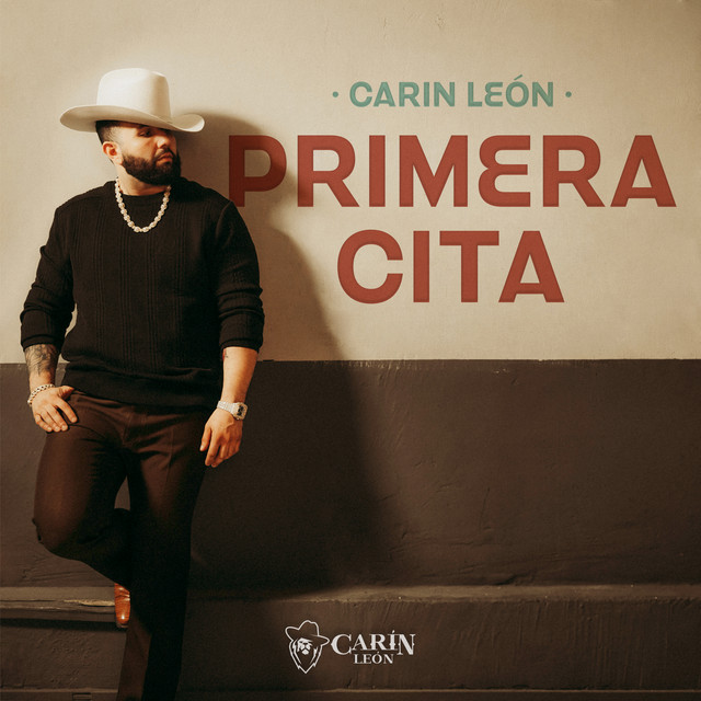 Primera Cita song and lyrics by Carin Leon Spotify
