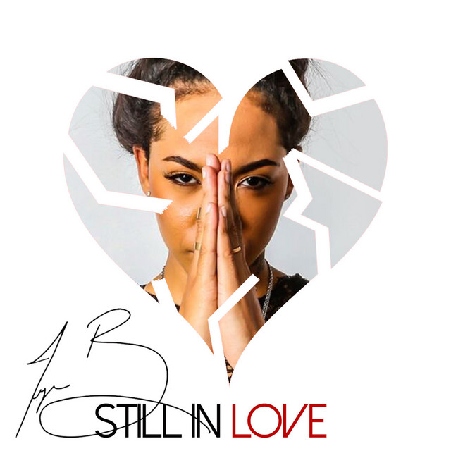 Tyra B Leave A Note On Her Pillow Still in Love Single by Tyra B Spotify