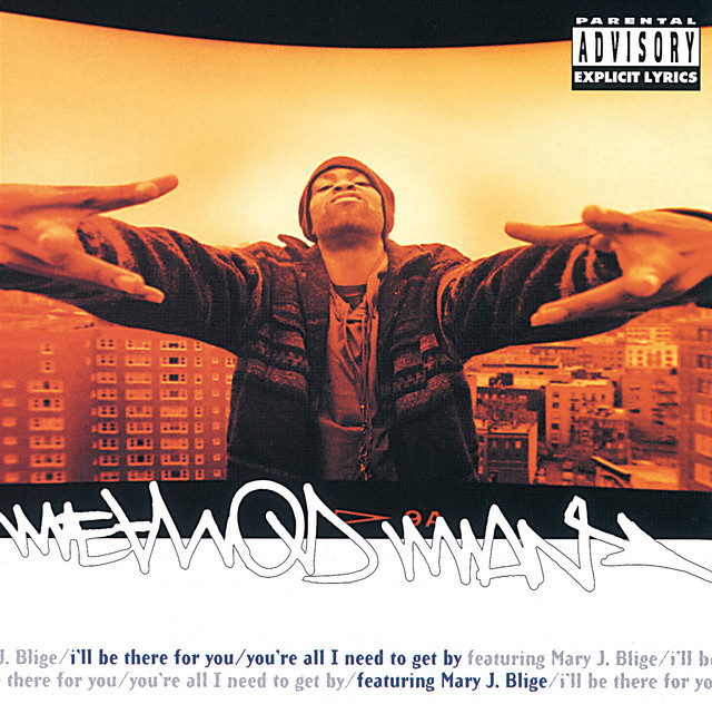 I'll Be There For You/ You're All I Need To Get By - Single By Method Man | Spotify