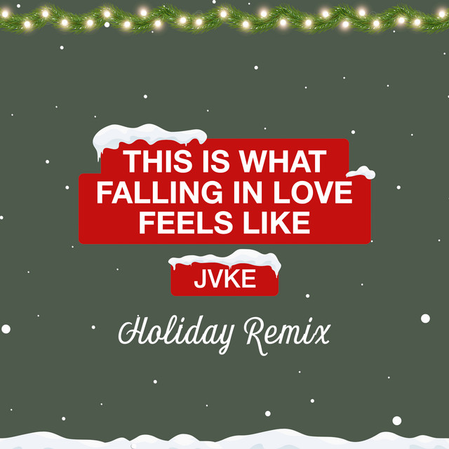 this is what falling in love feels like (Holiday Remix) Single by