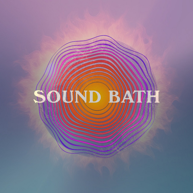 Sound Bath Album by Sound Bath Spotify