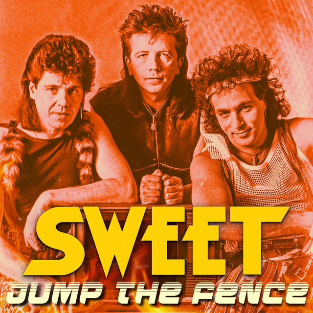 Jump The Fence (Remastered) Single by Sweet Spotify