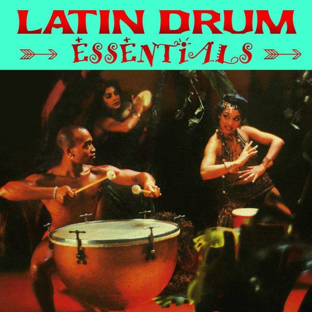 Latin Drum Essentials Compilation by Various Artists Spotify