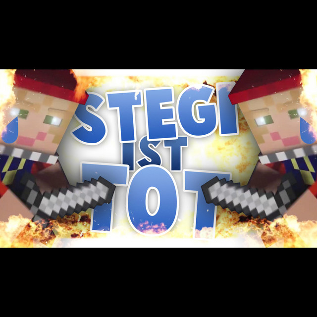 Stegi Ist Tot! Minecraft Varo 3 06, a song by Lukas, Der Rapper on Spotify