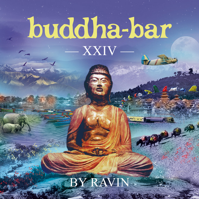 BuddhaBar XXIV Album by BuddhaBar Spotify