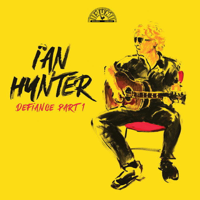 Defiance Part 1 Album by Ian Hunter Spotify