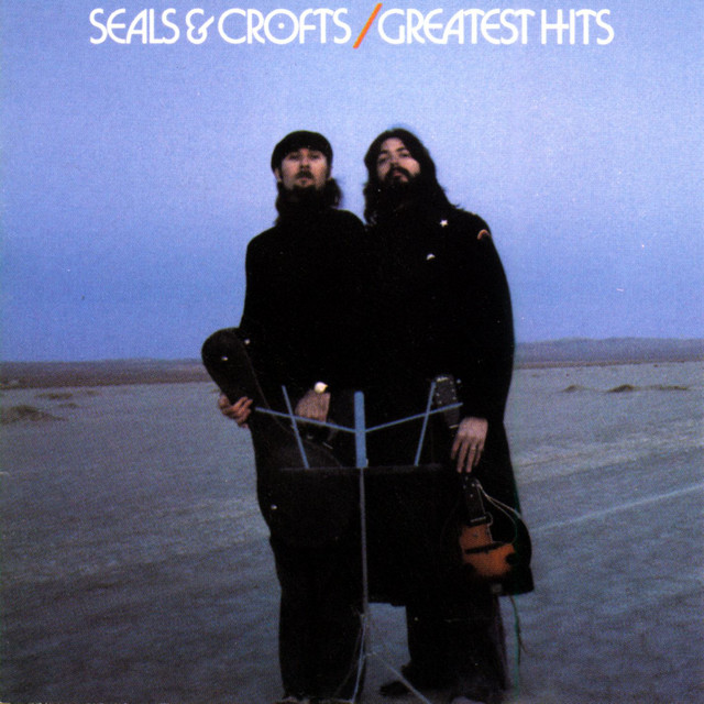 Seals & Crofts' Greatest Hits Compilation by Seals and Crofts Spotify