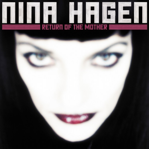 Return Of The Mother Album by Nina Hagen Spotify