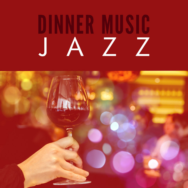 Dinner Music Jazz Album by Dinner Music Spotify